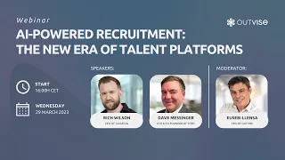 Outvise Webinar - AI-Powered Recruitment: The New Era of Talent Platforms