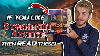 If You Like The Stormlight Archive, Read These Books