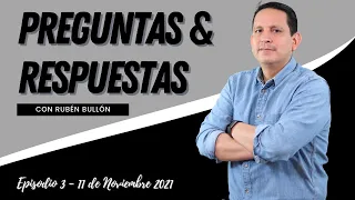 PREGUNTAS & RESPUESTAS - Pr. Rubén Bullon