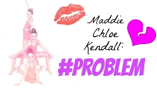 Maddie + Chloe + Kendall // #PROBLEM