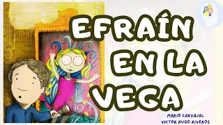 Efraín en la Vega | Mario Carvajal y Víctor Hugo Riveros | Completo | Planlector