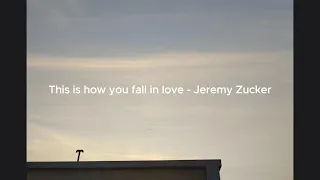 This is How You Fall In Love- Jeremy Zucker, Chelsea Cutler (Lirik)