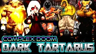 Let The Insanity BEGIN! | DARK TARTARUS Map 01-02 | Complex Doom/LCA/Clusterfuck