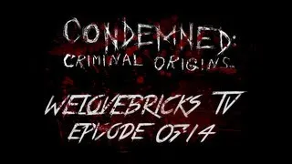 Condemned: Criminal Origins (2006) - Episode 07/4. Прохождение от WelovegamesTV!