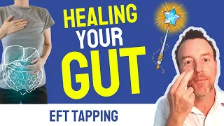 Gut Healing MAGIC🌟 EFT Tapping for Gut Healing & Stress Reduction (HD)