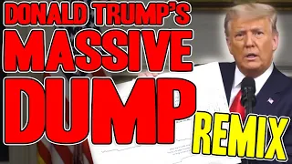 Donald Trump's MASSIVE DUMP REMIX - WTFBRAHH
