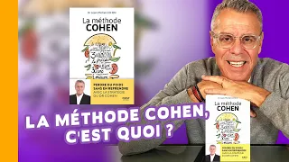 MAIGRIR VITE ET DURABLEMENT : LA MÉTHODE COHEN