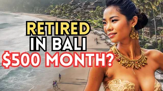 Bali: Secrets of Affordable Living and Retire on $500 Month