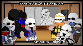 Sans AU react to videos • ⚠️ My AU, ships ⚠️