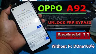 OPPO A92 Frp Bypass Android11 Without Pc Done100%,A92 Frp Bypass