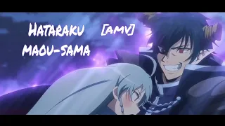 🔥 [Hataraku Maou sama  🔥 [AMV