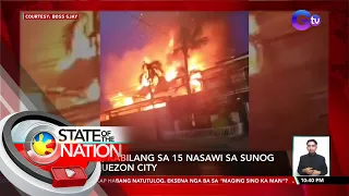 Bata, kabilang sa 15 nasawi sa sunog sa Quezon City | SONA