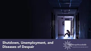 Shutdown, Unemployment, and Diseases of Despair