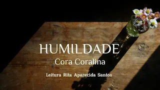 Humildade Cora Coralina Leitura Rita Aparecida Santos