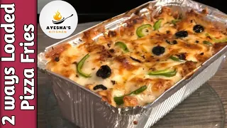 Pizza Fries recipe|Loaded Cheese Fries|Ayesha's Kitchen