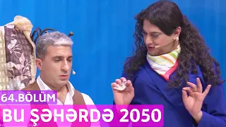 Bu Şəhərdə 2050 - 64.Bölüm