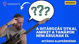 Gitártechnika 101: A gitározás titkai, amiket a tanárok nem árulnak el