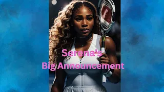 Serena Williams: Unveiling Her Decision to Retire from Tennis Post-U.S. Open