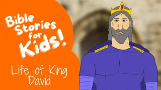 The Amazing Life of King David: Bible Stories For Kids