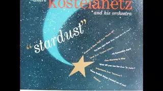 André Kostelanetz & His Orchestra ‎- Stardust (1955)