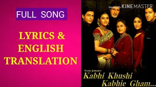 Kabhi Khushi Kabhi Gham Title Song  LYRICS  TRANSLATION  |Shah Rukh Khan| Lata Mangeshkar