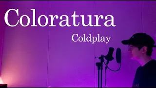 Coldplay - Coloratura (Cover)