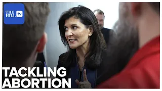 How Nikki Haley And Other 2024 GOP Hopefuls Are Tackling Abortion