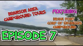 Indian Point COE Park Branson, Missouri | Episode 7