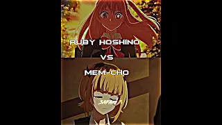 Ruby Hoshino vs Mem-Cho | Oshi no ko #anime #animeedit #shorts #viral