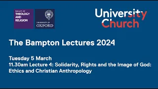 The Bampton Lectures 2024 - Lecture 4
