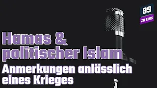 Hamas & politischer Islam mit Arian Schiffer-Nasserie - 99 ZU EINS - Ep. 320