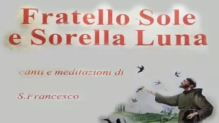 Fratello Sole Sorella Luna Corale Mercede Ramiola pro San Francesco