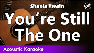 Shania Twain - You’re Still The One (karaoke acoustic)