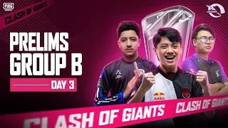 [ENG] PUBG MOBILE RUTHLESS CLASH OF GIANTS SEASON 4| PRELIMS GROUP B| DAY 3 FT. #HORAA #AE #I8 #BOOM