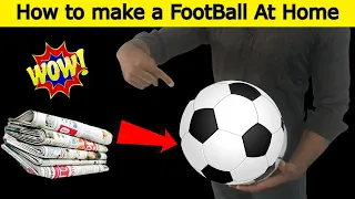 How to make Football | Homemade football at home | How to make football at home | Making Football