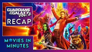 Guardians of the Galaxy Vol. 2 in Minutes | Recap