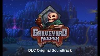 Graveyard Keeper - DLC Soundtrack - Bonus track