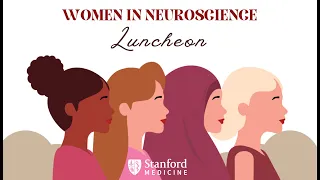 Women in Neuroscience Luncheon Recording 9/19/23