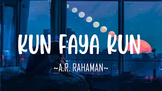 Kun Faya Kun |Lofi| A.R. Rahaman, Mohit Chauhan