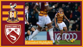 EXTENDED HIGHLIGHTS: Bradford City v Morecambe