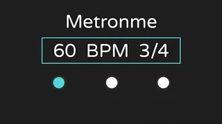 Metronome | 60 BPM | 3/4 Time (with Accent )