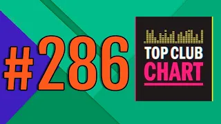 Top Club Chart #286 - ТОП 25 Танцевальных Треков Недели (10.10.2020)