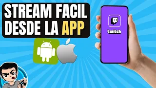 CÓMO HACER STREAM DESDE LA APP DE TWITCH - Para iPhone y Android!!