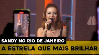 SANDY CANTA "A ESTRELA QUE MAIS BRILHAR" (RIO DE JANEIRO, 27/08/22) | TURNÊ NÓS VOZ ELES 2