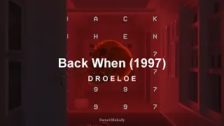 DROELOE - Back When (1997)  / Sub. Ingles, Español /