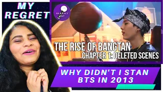 Why didn't I stan BTS in 2013 | THE RISE OF BANGTAN - Chapter 1 - Deleted Scenes | ManyySarangh