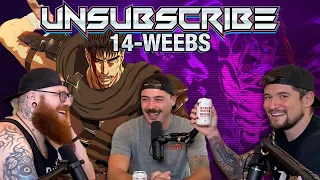 WEEBS - Unsubscribe Podcast Ep 14