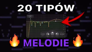 20 TIPÓW NA LEPSZE MELODIE | FL STUDIO PORADNIK