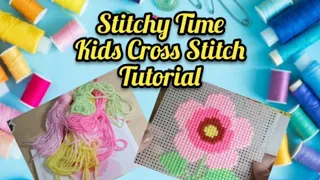 Stitchy Time #1 Kids Cross Stitch Kit Tutorial How to