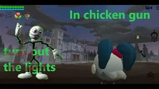 turn out the lights In chicken gun